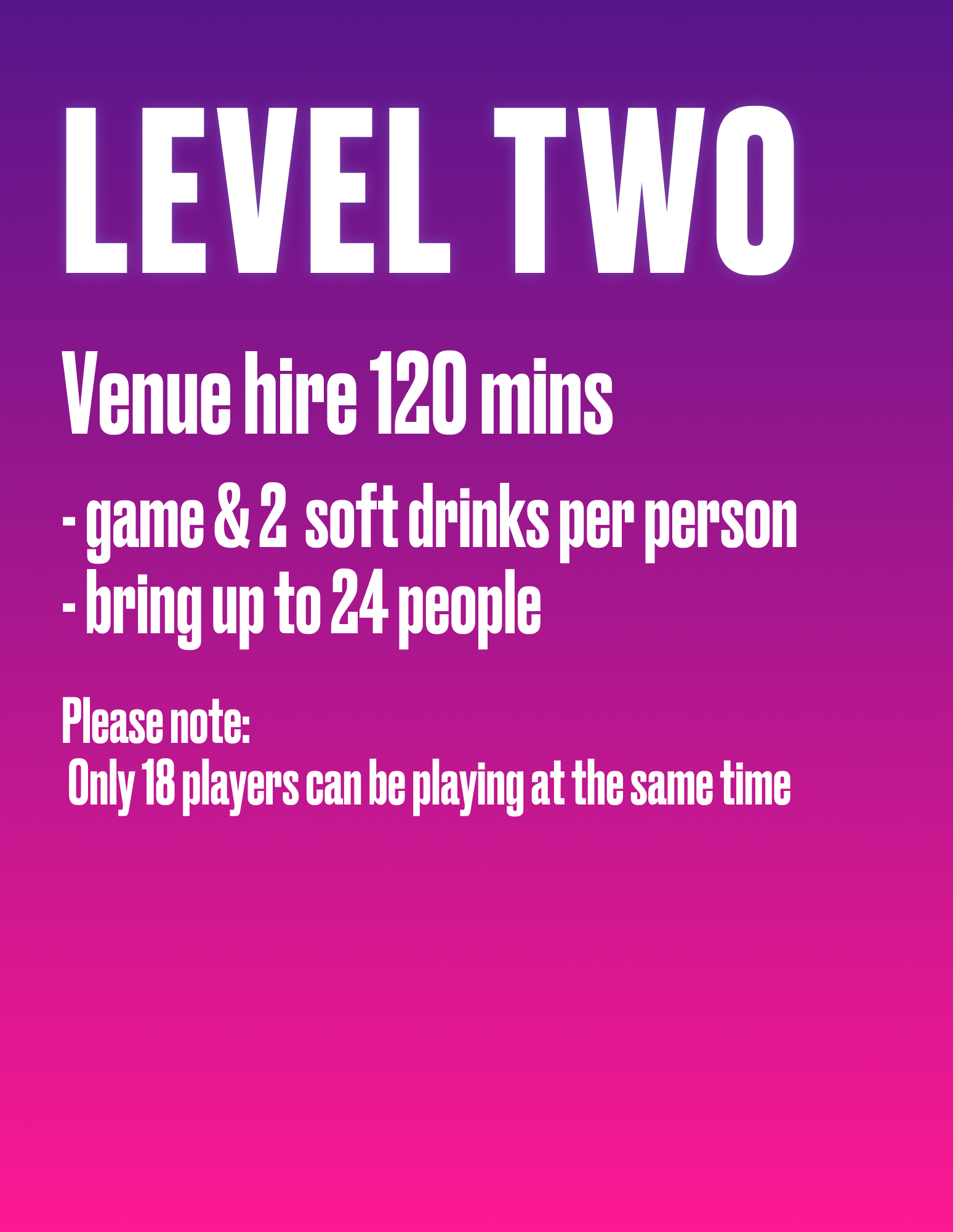 Venue Hire – 120 Minutes of Fun!