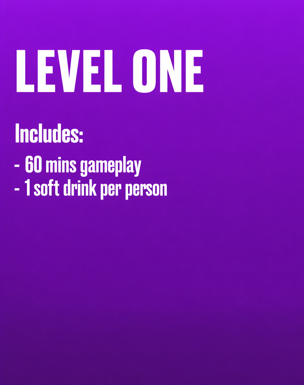 Level 1 Package – Play, Sip & Have a Blast!